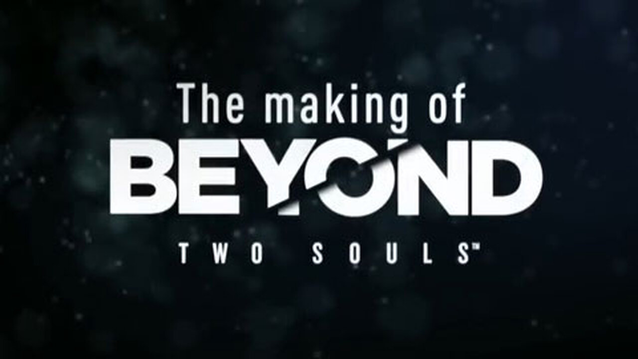 The making of BEYOND