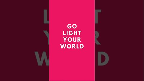 Go Light Your World #shorts