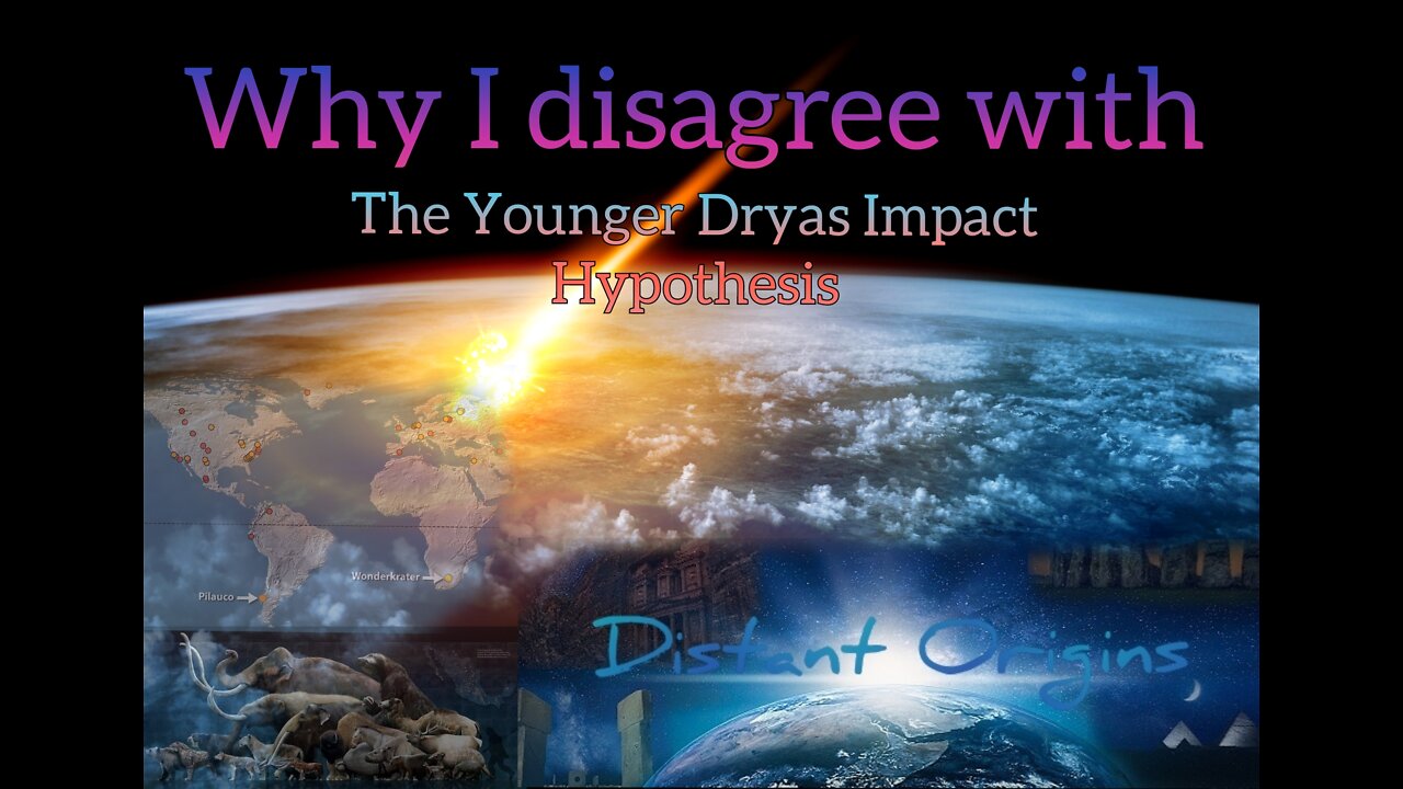 Younger Dryas Theories: Why I disagree with the Younger Dryas Impact Hypothesis