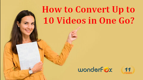 Batch Convert Videos | How to Convert Up to 10 Videos at the Same Time?