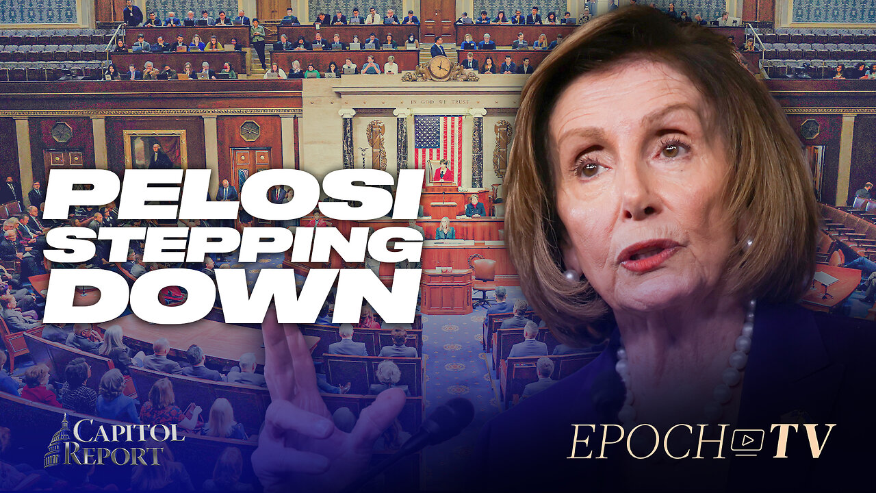 Capitol Report (Nov. 17): Pelosi to Step Down From All Leadership Roles