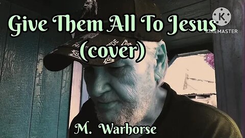 Give Them All To Jesus (cover)