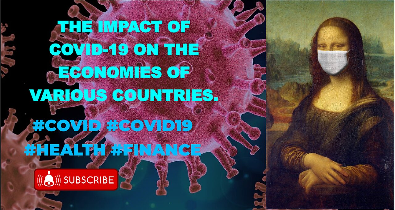 THE IMPACT OF COVID-19 ON THE ECONOMIES OF VARIOUS COUNTRIES. #covid #covid19 #health #finance