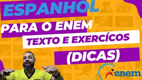 Espanhol para o ENEM: Lendo textos (e dicas)