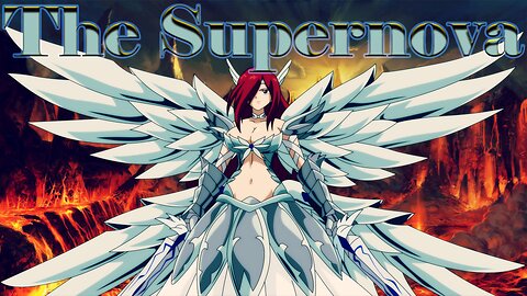 Erza Scarlet: The Supernova AMV