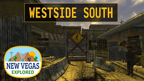 Fallout New Vegas | Westside South Entrance Explored