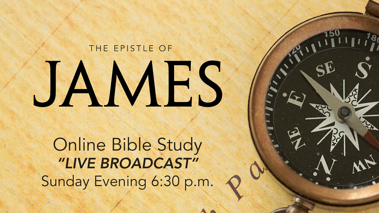 The Epistle of James; 1/16/2022