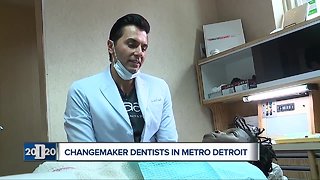 Changemaker dentists in metro Detroit