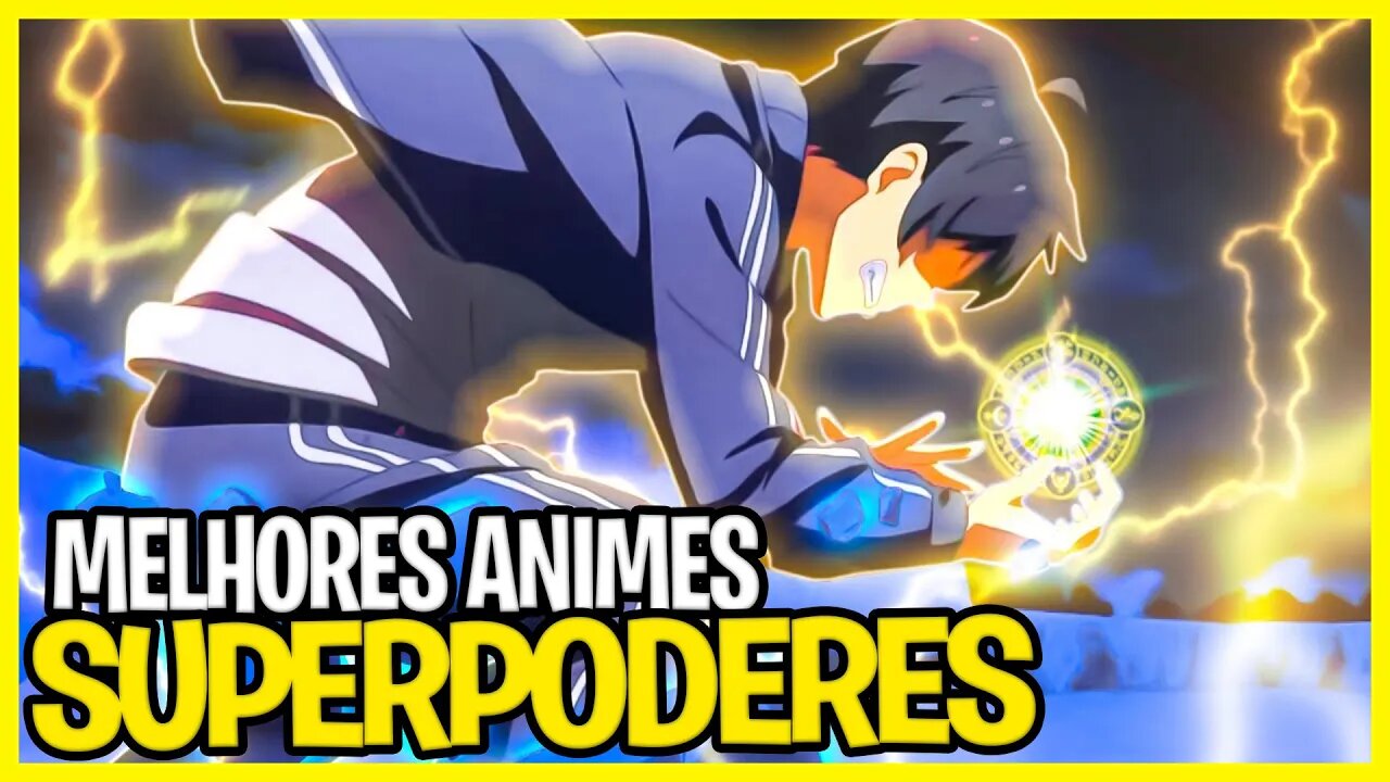 Os 14 Melhores Animes de Superpoderes - que você precisa assistir