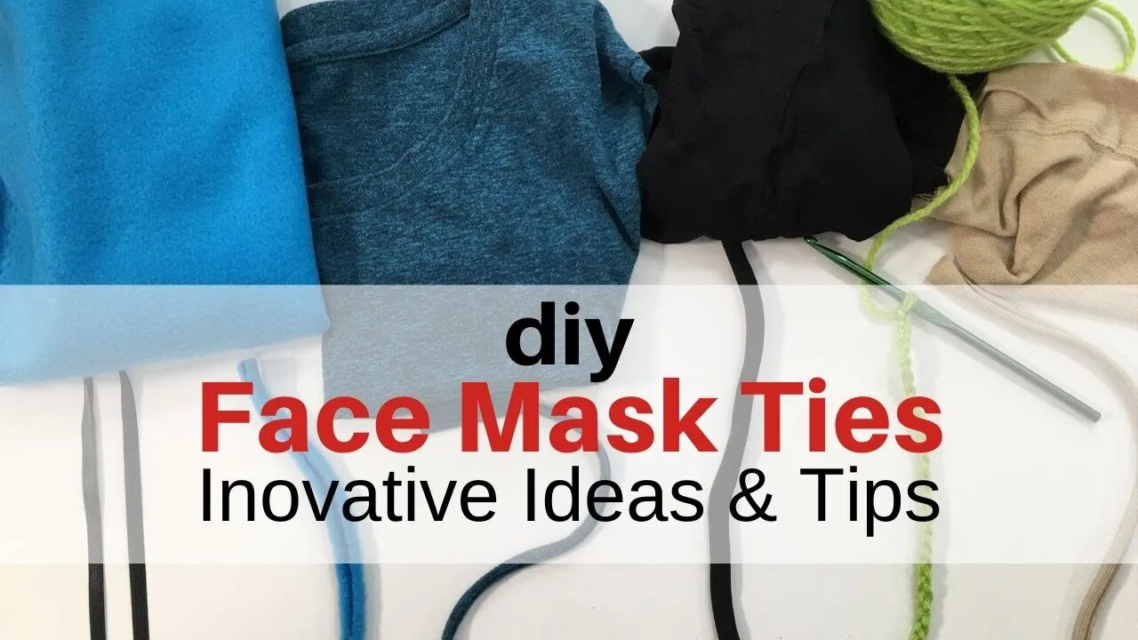 DIY FACE MASK TIES-Innovative Ideas and Tips