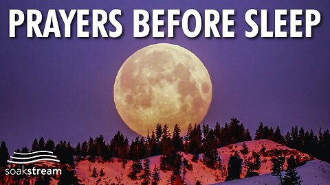 Peaceful Prayers To Relax and Fall Asleep