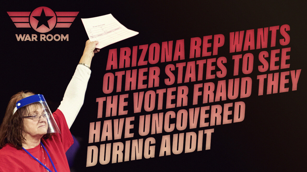 Arizona Rep Wants Other States To See The Voter Fraud They Have Uncovered During Audit