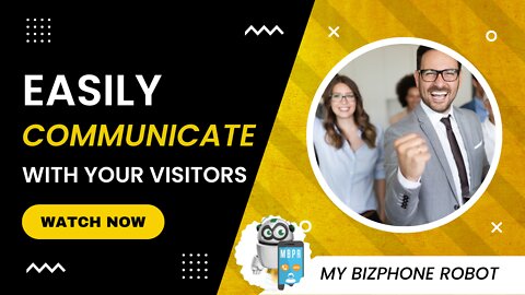 Easily communicate with your visitors