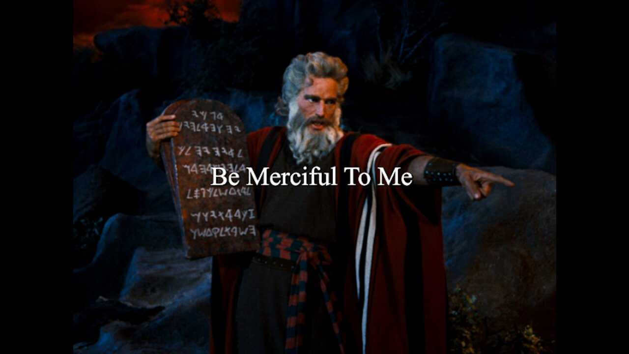 Be Merciful To Me