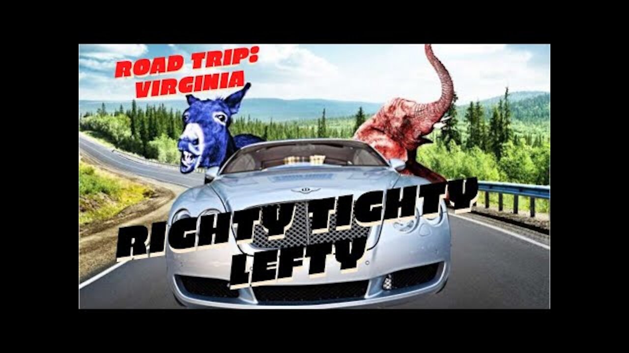 Liberal and a Conservative Take a Road Trip - Virginia