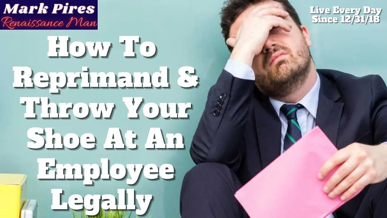 How To Reprimand & Throw Your Shoe at an Employee Legally (Satire)