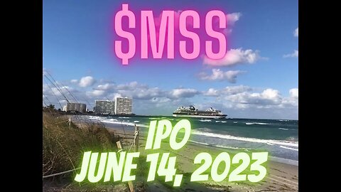 $MSS - Maison Solutions Inc. IPO June 14, 2023