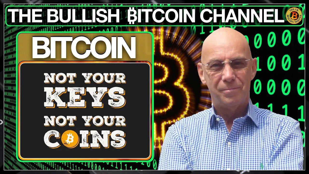 GENESIS BLOCK DAY HIGHLIGHTS NOT YOUR KEYS NOT YOUR COINS… ON ‘THE BULLISH ₿ITCOIN CHANNEL’ (EP 485)