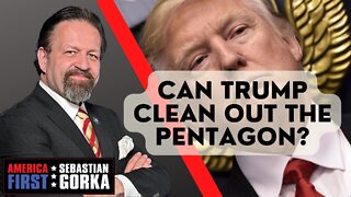 Sebastian Gorka FULL SHOW: Can Trump clean out the Pentagon?