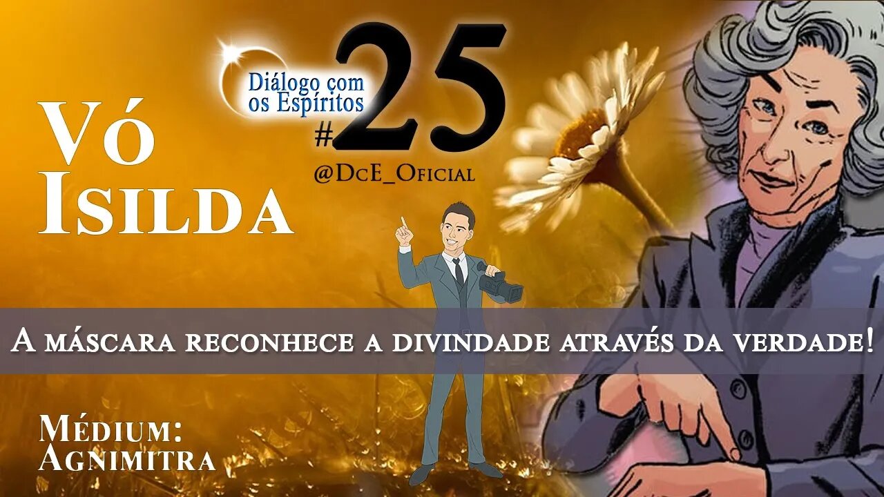 DcE 025 - Máscaras de Deus, A máscara reconhece a divindade através da verdade!