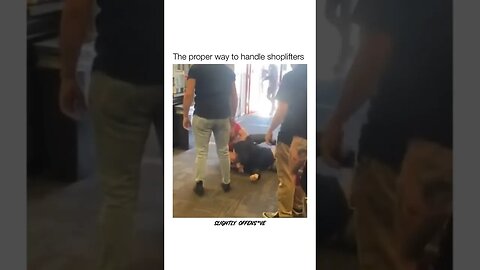 How to handle a shoplifter