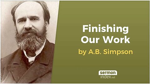 (Audio Book) Finishing Our Work by A.B. Simpson