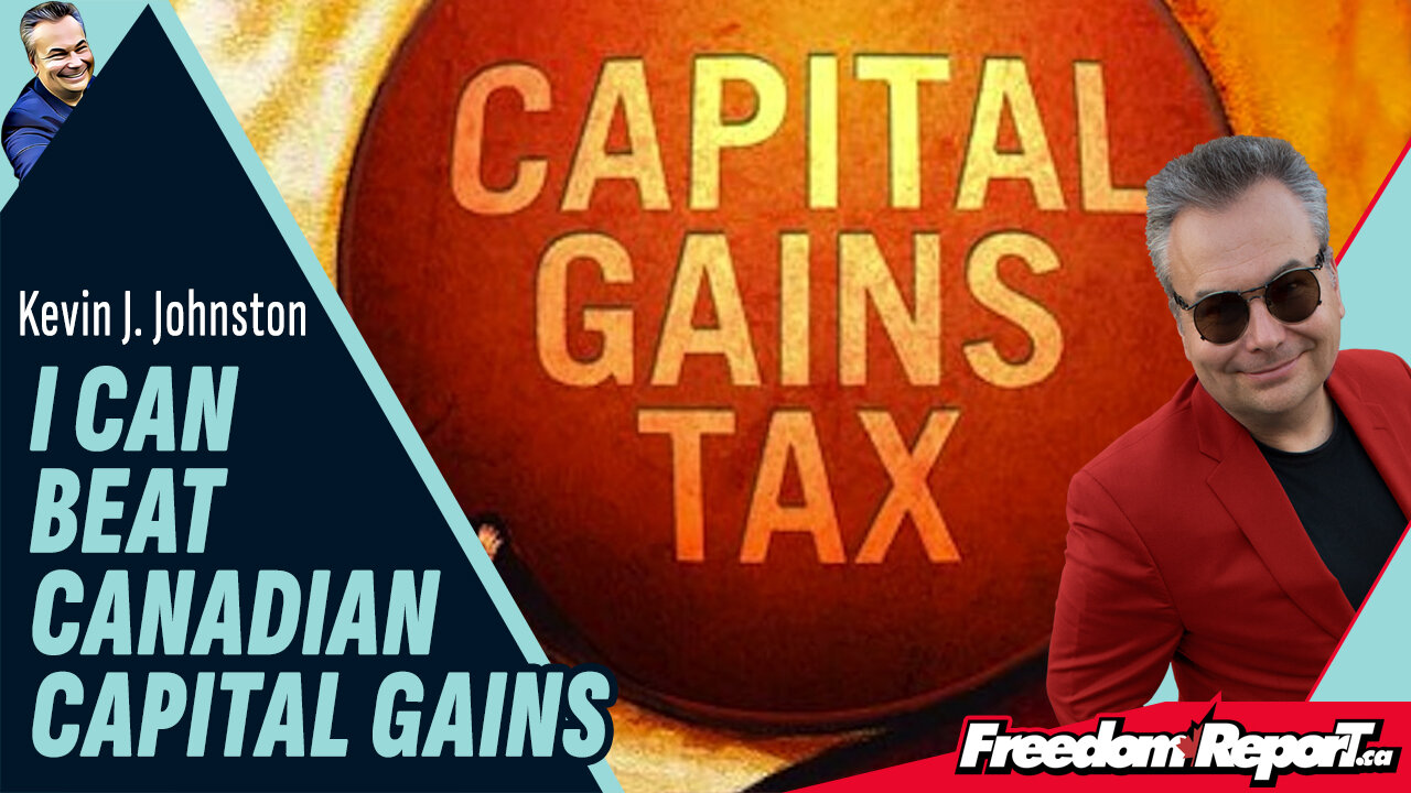 CANADA'S NEW BUDGET - BIG CAPITAL GAINS TAXES. I CAN BEAT THEM!