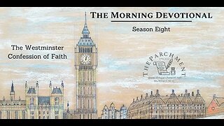 Morning Devotional: Westminster Confession of Faith 2.1 (Part One)