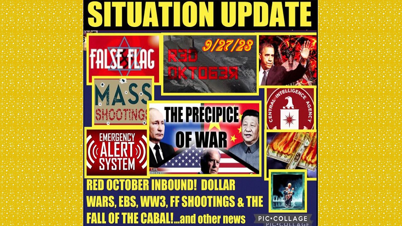 SITUATION UPDATE 9/27/23 - Red October Global Financial Collapse Event, Biden Exit?, Ebs Warning