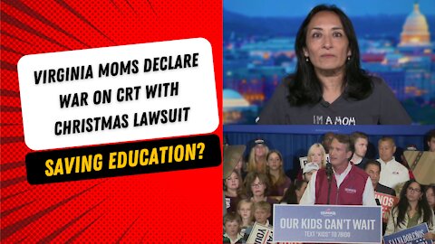 Virginia Parents Declare War on CRT