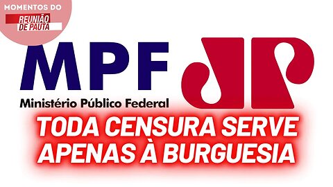 MPF quer cancelar a Jovem Pan! | Momentos do Reunião de Pauta