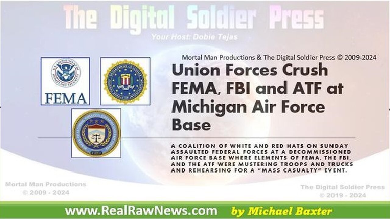 Union Forces (White Hats & Red Hats) Crush FEMA, FBI and ATF at Michigan AFB