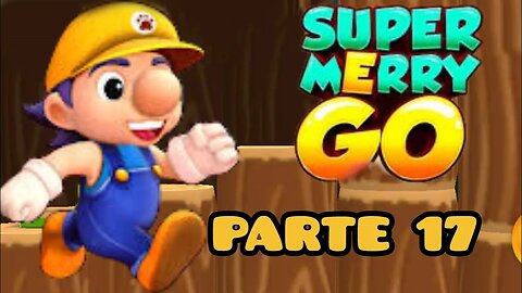 Super Merry Go: Parte 17 💔