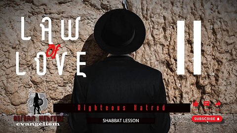 LAW OF LOVE 2 | RIGHTEOUS HATRED | SHABBAT LESSON | HEBREW FAITH #negros #israelites #caribbean