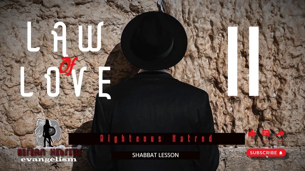 LAW OF LOVE 2 | RIGHTEOUS HATRED | SHABBAT LESSON | HEBREW FAITH #negros #israelites #caribbean