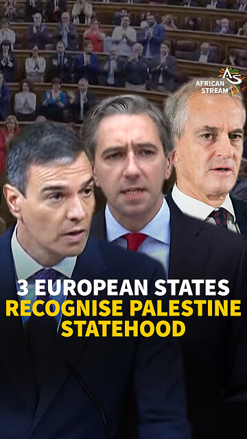 3 EUROPEAN STATES RECOGNISE PALESTINE STATEHOOD