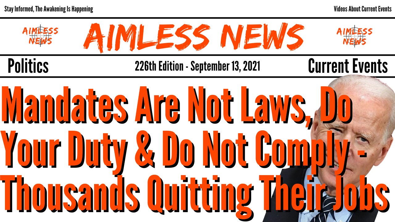 Mandates Are Not Laws, Do Your Duty & Do Not Comply - Thousands Quitting Their Jobs