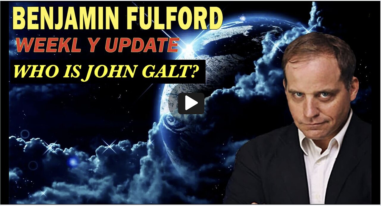 Benjamin Fulford W/Weekly Geo-Political Update. TY JGANON, SGANON, JUAN O'SAVIN, GENE DECODE