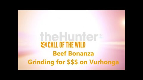 theHunter: Call of the Wild. Beef Bonanza on Vurhonga