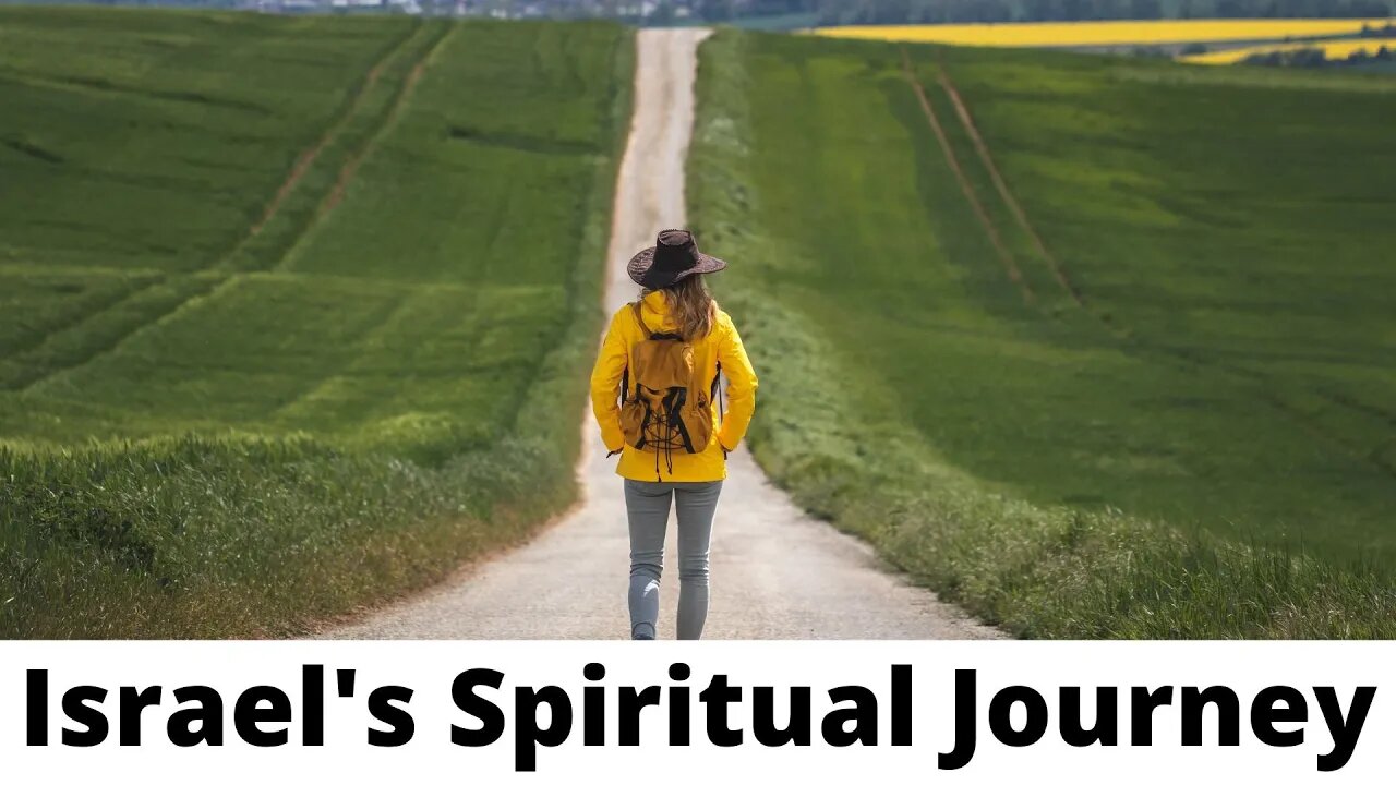 Israel's Spiritual Journey - Isaiah 59:4, 7-9, 11-13, 15-20