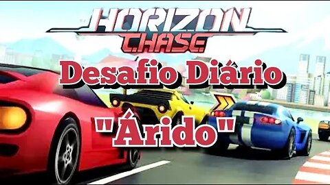 HORIZON CHASE: Desafios Diários, Árido