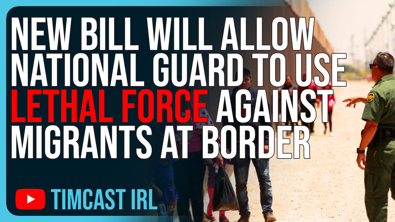 New Bill Will Allow National Guard To Use LETHAL FORCE Against Migrants At Border