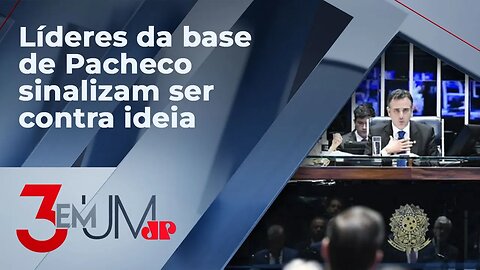 Bastidor 3 em 1: Abertura de novas comissões não deve seguir no Senado