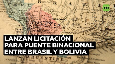 Brasil lanza una licitación para construir un puente binacional que conectará con Bolivia