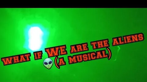 what if WE are the Aliens 👽