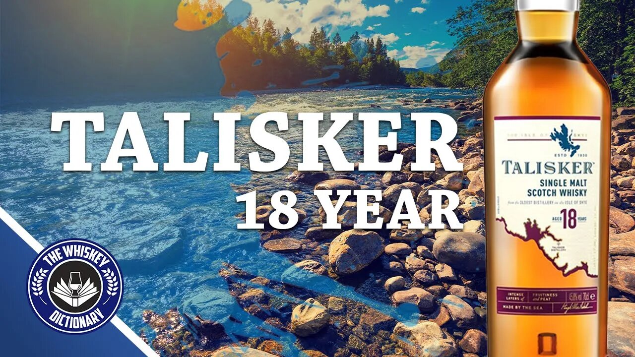 Talisker 18: From the Isle of Skye to Your Glass