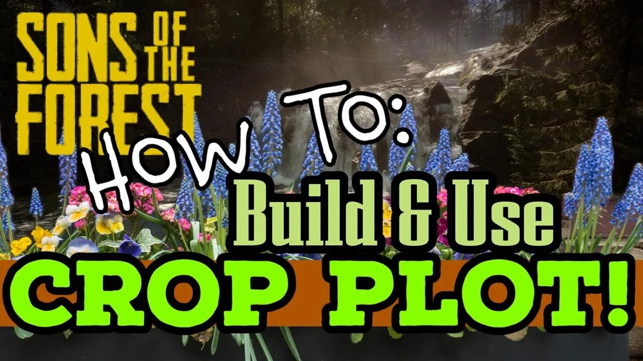 Sons of the Forest Crop Plot Build and Use