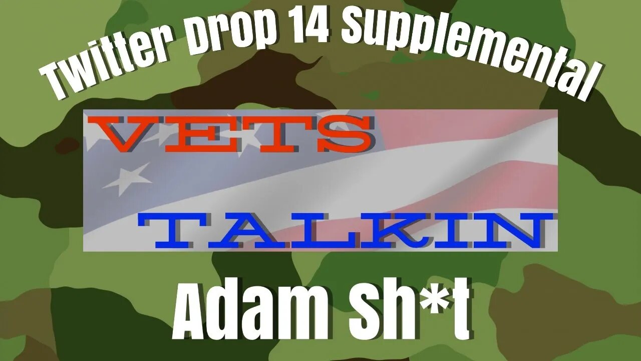 Talkin Twitter Files #14 Supplemental Adam Sh*t