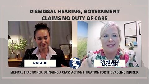 Dismissal hearing, Government claims no duty of care - An interview with Dr. Melissa McCann