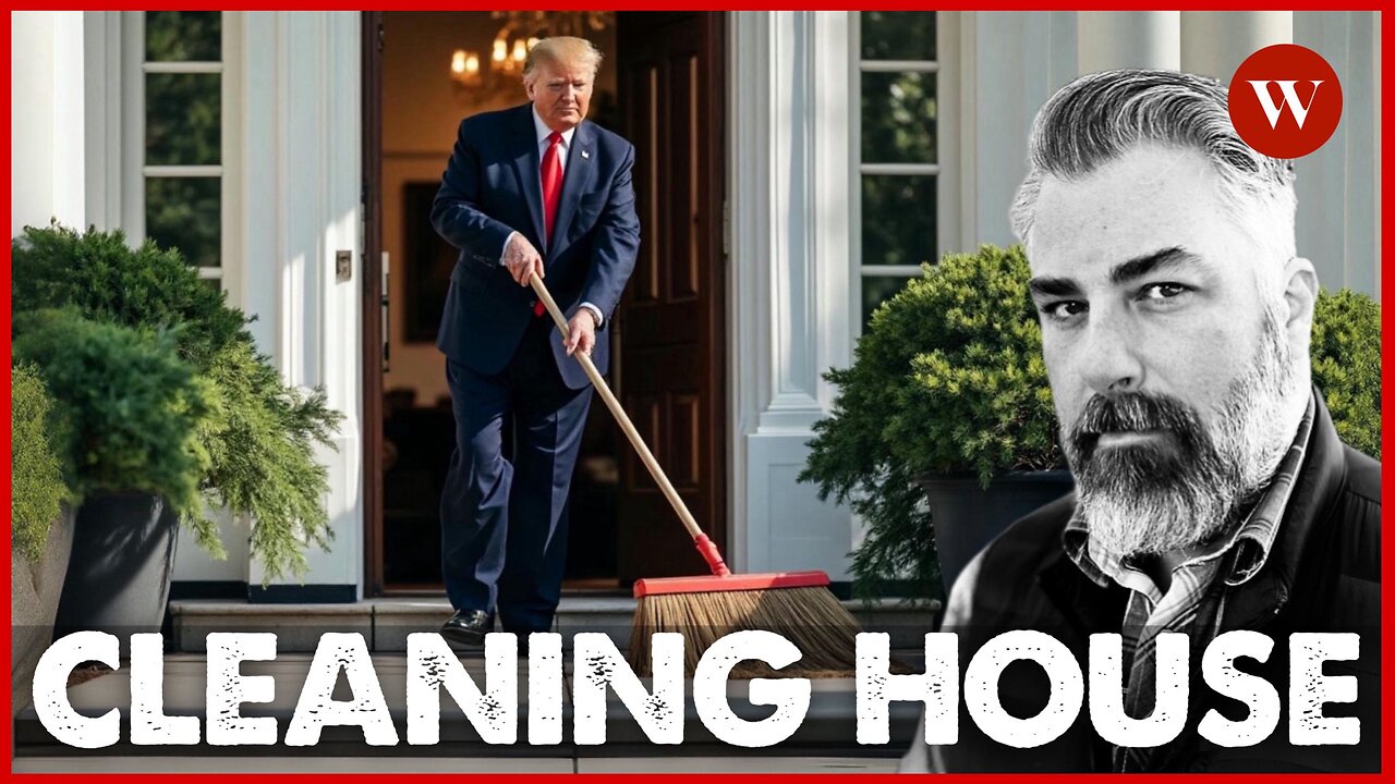 Donald Trump is CLEANING HOUSE